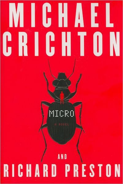 Cover for Michael Crichton · Micro: A Novel (Hardcover bog) [1st edition] (2011)