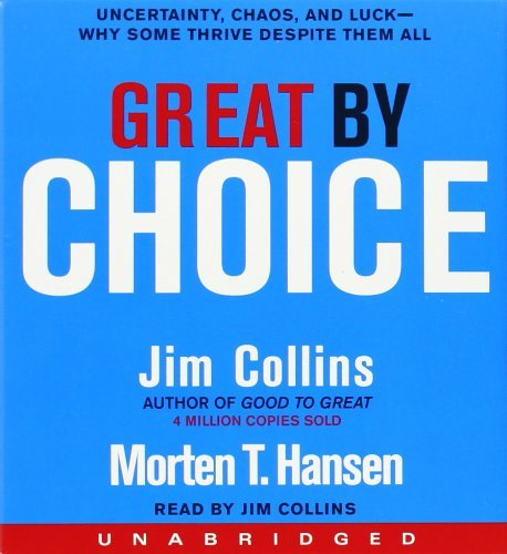 Cover for Jim Collins · Great by Choice CD - Good to Great (Audiobook (CD)) [Unabridged edition] (2011)