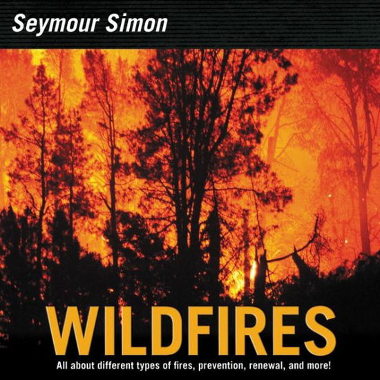 Cover for Seymour Simon · Wildfires (Hardcover Book) [Revised edition] (2016)