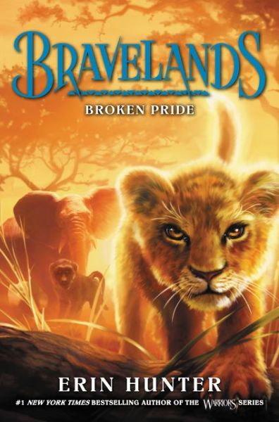 Cover for Erin Hunter · Bravelands #1: Broken Pride - Bravelands (Hardcover Book) (2017)