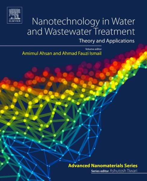 Cover for Amimul Ahsan · Nanotechnology in Water and Wastewater Treatment: Theory and Applications - Micro &amp; Nano Technologies (Paperback Book) (2018)