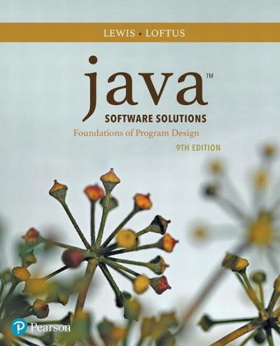 Java Software Solutions - John Lewis - Books - Pearson - 9780134462028 - February 10, 2017