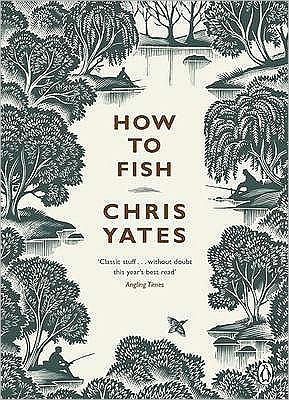 Cover for Christopher Yates · How to Fish (Paperback Book) (2007)