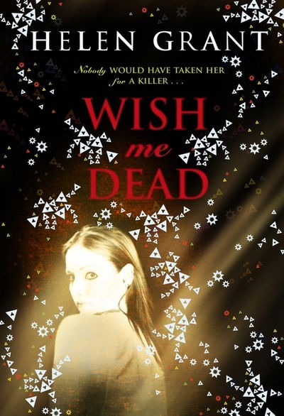 Cover for Helen Grant · Wish Me Dead (Paperback Book) (2015)