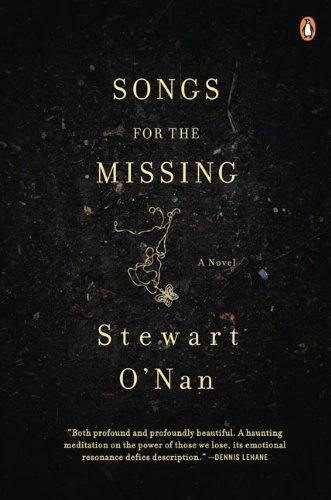 Songs for the Missing: a Novel - Stewart O'nan - Kirjat - Penguin Books - 9780143116028 - lauantai 1. elokuuta 2009