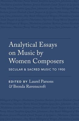 Cover for Analytical Essays on Music by Women Composers: Secular &amp; Sacred Music to 1900 (Hardcover bog) (2018)