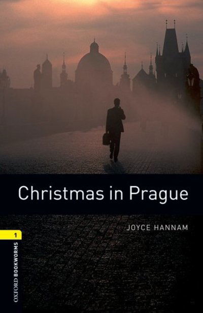 Cover for Joyce Hannam · Oxford Bookworms Library: Level 1:: Christmas in Prague - Oxford Bookworms ELT (Paperback Book) [New edition] (2007)