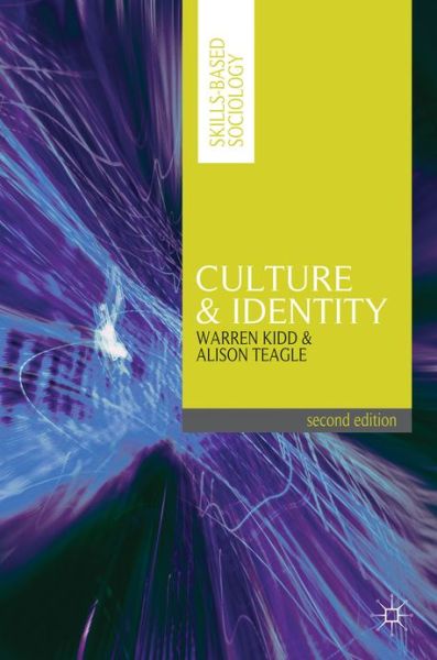 Cover for Kidd, Warren (University of East London, LONDON) · Culture and Identity - Skills-based Sociology (Paperback Bog) (2012)