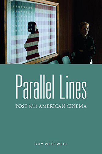 Cover for Guy Westwell · Parallel Lines: Post-9/11 American Cinema (Hardcover Book) (2014)