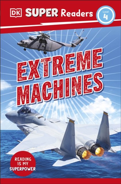 Cover for Dk · DK Super Readers Level 4 Extreme Machines - DK Super Readers (Paperback Bog) (2023)