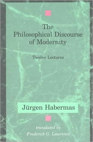 Cover for Jurgen Habermas · The Philosophical Discourse of Modernity: Twelve Lectures - Studies in contemporary German social thought (Paperback Bog) (1990)
