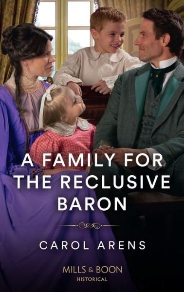 Cover for Carol Arens · A Family For The Reclusive Baron - The Rivenhall Weddings (Paperback Book) (2022)