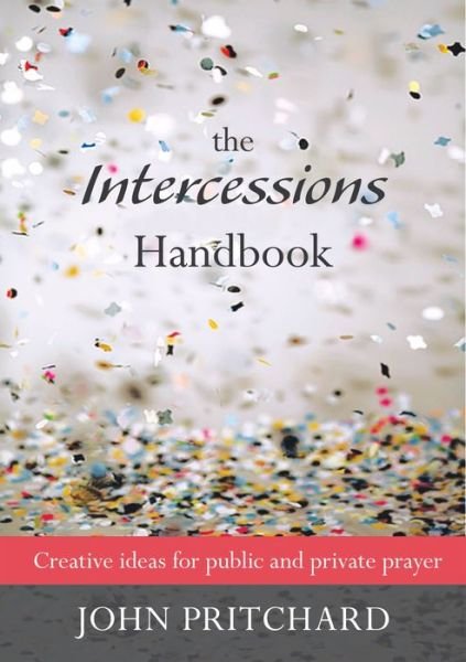 Cover for John Pritchard · The Intercessions Handbook (Paperback Book) (2011)