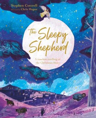 Cover for Stephen Cottrell · The Sleepy Shepherd: A Timeless Retelling of the Christmas Story (Paperback Book) (2018)