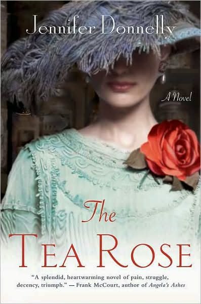 Cover for Jennifer Donnelly · The Tea Rose: A Novel - The Tea Rose Series (Taschenbuch) [1st edition] (2007)