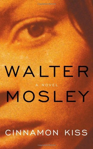 Cover for Walter Mosley · Cinnamon Kiss: A Novel (Inbunden Bok) (2005)