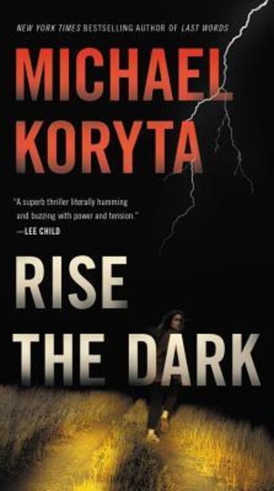 Cover for Michael Koryta · Rise the Dark (Pocketbok) (2017)