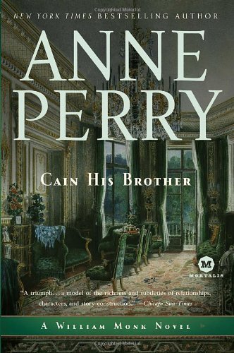 Cover for Anne Perry · Cain His Brother: a William Monk Novel (Taschenbuch) [Reprint edition] (2010)