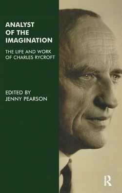 Cover for Jenny Pearson · Analyst of the Imagination: The Life and Work of Charles Rycroft (Hardcover Book) (2019)