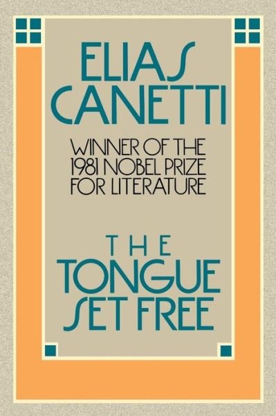 Cover for Elias Canetti · Tongue Set Free (Paperback Book) (1983)