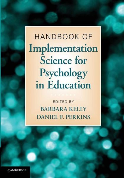 Cover for Barbara Kelly · Handbook of Implementation Science for Psychology in Education (Paperback Book) (2014)