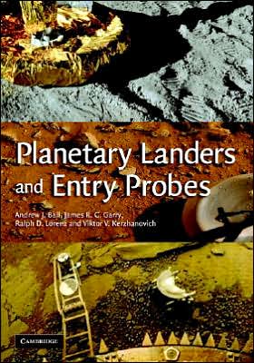 Cover for Ball, Andrew (Postdoctoral Research Fellow, The Open University, Milton Keynes) · Planetary Landers and Entry Probes (Hardcover Book) (2007)