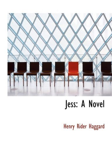 Cover for Henry Rider Haggard · Jess: a Novel (Hardcover Book) [Large Print, Lrg edition] (2008)