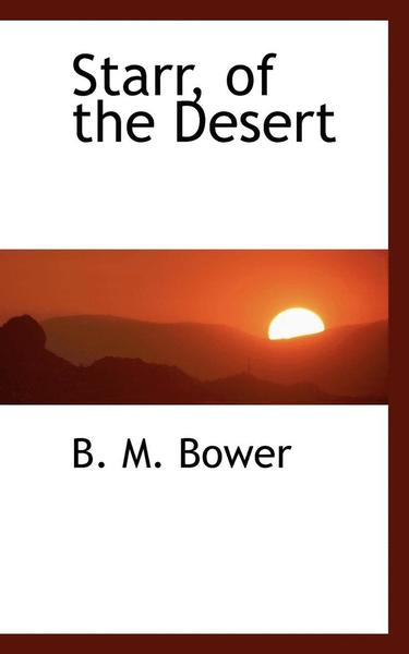 Cover for B. M. Bower · Starr, of the Desert (Paperback Book) (2008)