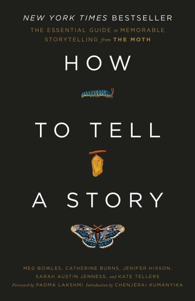 How to Tell a Story - The Moth - Boeken - Crown - 9780593139028 - 25 april 2023