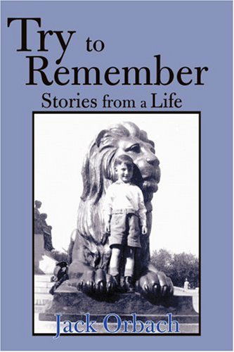 Cover for Jack Orbach · Try to Remember: Stories from a Life (Paperback Book) (2000)
