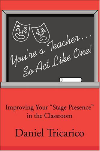 Cover for Daniel Tricarico · You're a Teacher... So Act Like One! (Paperback Book) (2002)