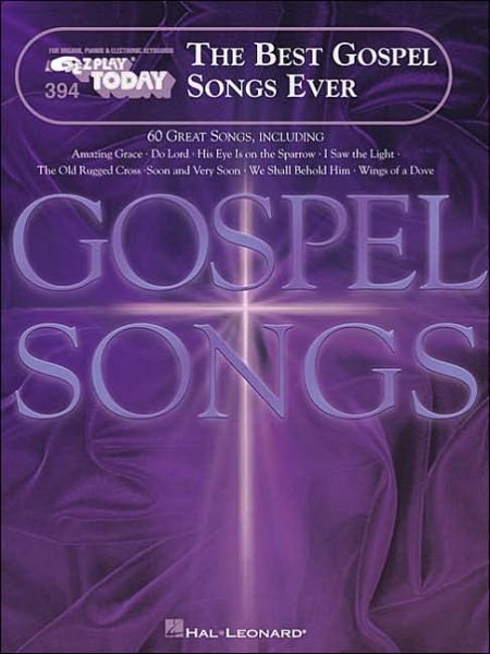 Cover for Hal Leonard Corp. · 394. The Best Gospel Songs Ever (E-Z Play Today) (Bok) (2000)