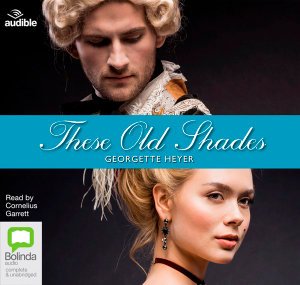 These Old Shades - Alastair - Georgette Heyer - Livre audio - Bolinda Publishing - 9780655637028 - 1 décembre 2019