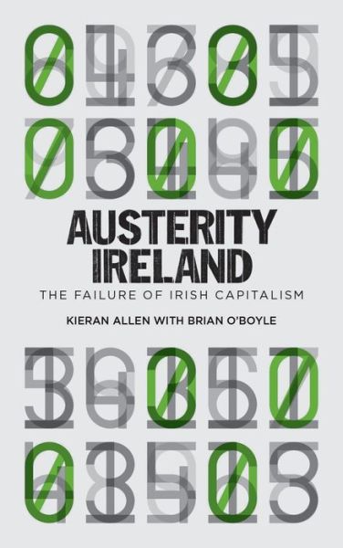 Cover for Kieran Allen · Austerity Ireland: The Failure of Irish Capitalism (Hardcover Book) (2013)