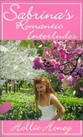 Cover for Hollie Honey · Sabrina's Romantic Interludes (Paperback Book) (2001)