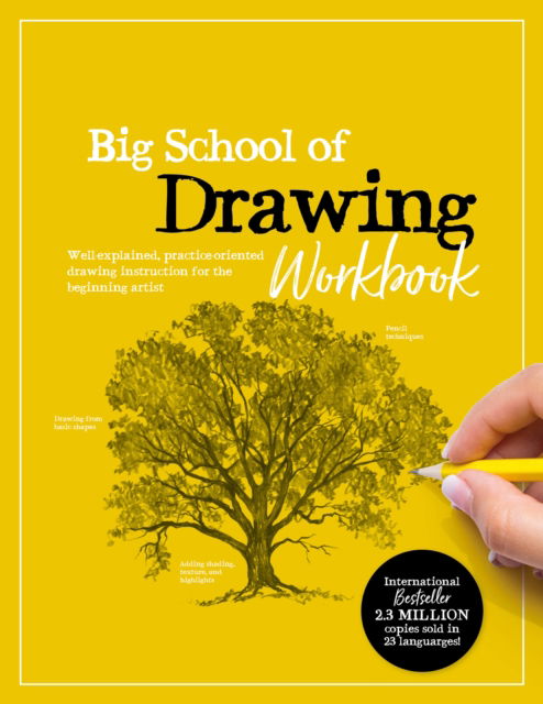 Big School of Drawing Workbook: Exercises and step-by-step drawing lessons for the beginning artist - Big School of Drawing - Walter Foster Creative Team - Books - Quarto Publishing Group USA Inc - 9780760382028 - April 13, 2023