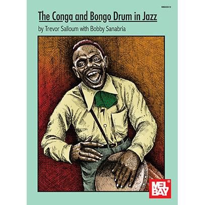 Cover for Trevor Salloum · The Conga and Bongo Drum in Jazz (Paperback Book) (2016)