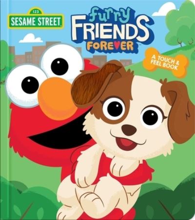 Cover for Lori C Froeb · Sesame Street: Furry Friends Forever (Board book) (2021)