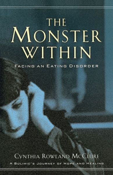 Cover for Cynthia Rowland McClure · The Monster Within: Facing an Eating Disorder (Paperback Book) (2002)