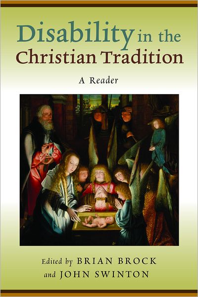 Cover for Brian Brock · Disability in the Christian Tradition: A Reader (Paperback Book) (2012)