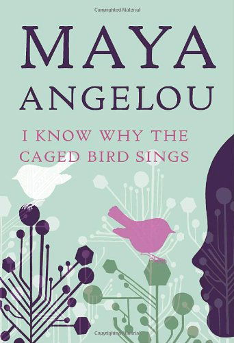 Cover for Angelou,maya / Winfrey,oprah · I Know Why the Caged Bird Sings (Book) (2009)