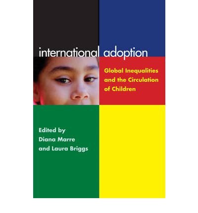 Cover for Laura Briggs · International Adoption: Global Inequalities and the Circulation of Children (Paperback Book) (2009)