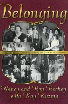 Cover for Nancy Rockey · Belonging: Overcoming Rejection and Finding the Freedom of Acceptance (Paperback Book) (1999)