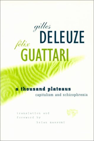 A Thousand Plateaus: Capitalism and Schizophrenia - Felix Guattari - Books - University of Minnesota Press - 9780816614028 - December 21, 1987