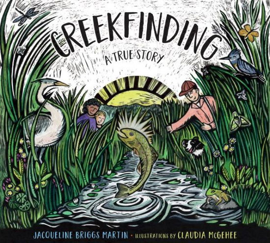 Cover for Jacqueline Briggs Martin · Creekfinding: A True Story (Hardcover Book) (2017)