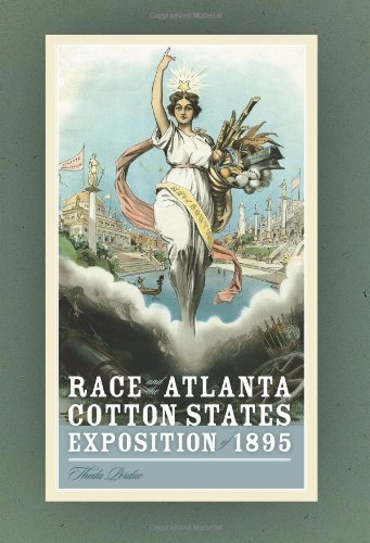 Race and the Atlanta Cotton States Exposition of 1895 (Georgia Southern University Jack N. and Addie D. Averitt Lecture Series) - Theda Perdue - Bøger - University of Georgia Press - 9780820334028 - 1. februar 2010