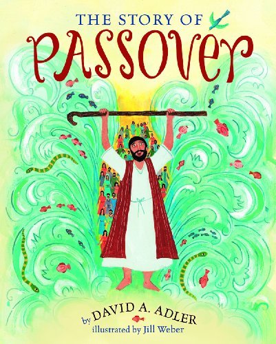 The Story of Passover - David A. Adler - Livros - Holiday House Inc - 9780823429028 - 1 de fevereiro de 2014