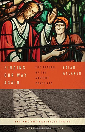 Cover for Brian D. McLaren · Finding Our Way Again: The Return of the Ancient Practices (Pocketbok) (2010)