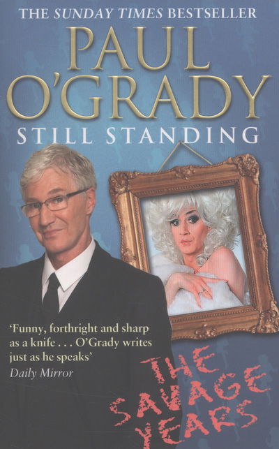 Cover for Paul O'Grady · Still Standing: The Savage Years (Taschenbuch) (2013)