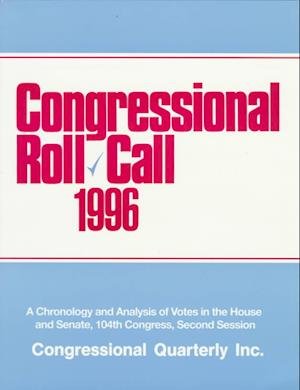 Cover for CQ Press · Congressional Roll Call 1996 (Congressional Roll Call) (Taschenbuch) (1997)
